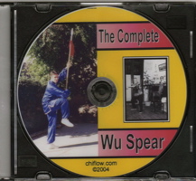 The Complete Wu Style Spear (DVD) with Gerald A. Sharp, Ma Yueh Liang, and Wu Ying Hua.